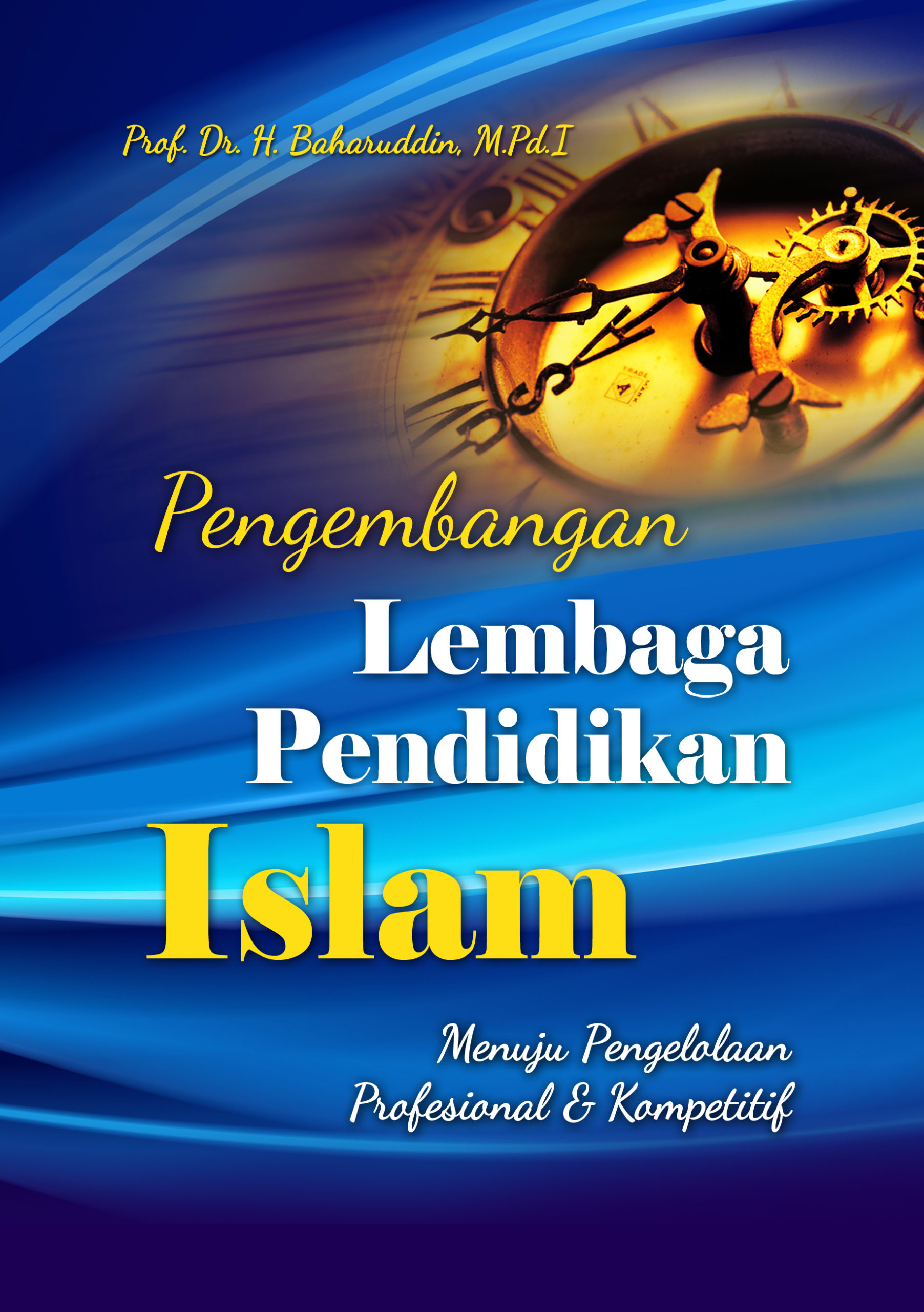 Pengembangan Lembaga Pendidikan Islam - UIN Maliki Press