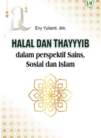 HALAL DAN THAYYIB DALAM PERSPEKTIF SAINS,  SOSIAL  DAN ISLAM